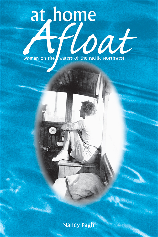 image of the book cover of At Home Afloat: Women on the Waters of the Pacific Northwest