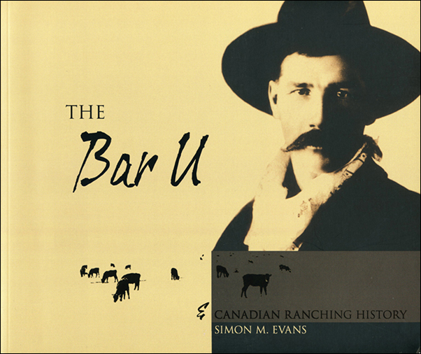 image of the book cover of Bar U and Canadian Ranching History