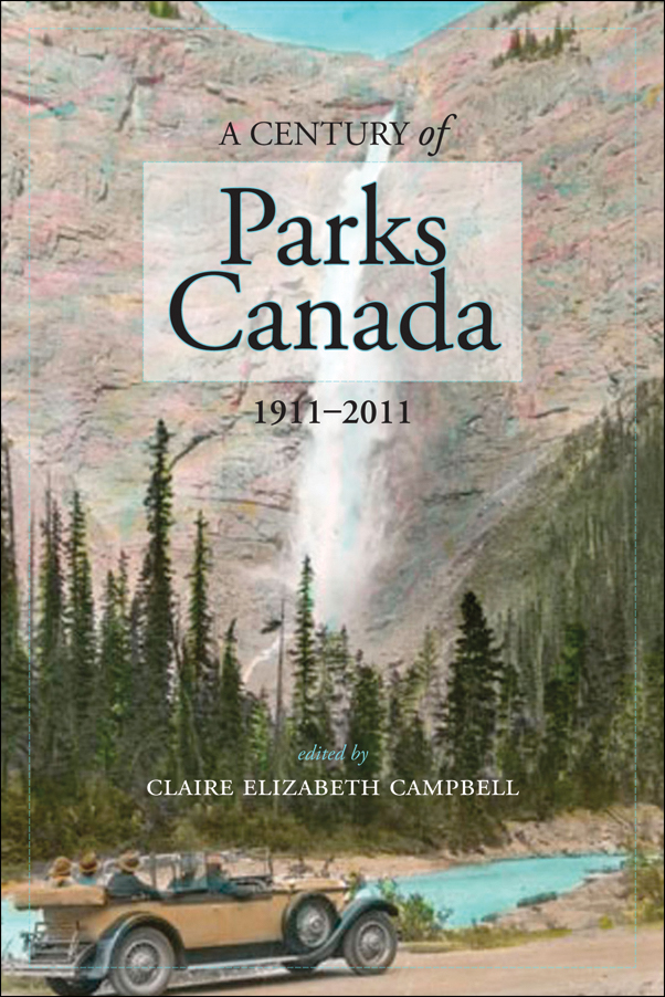 Book Cover for: Century of Parks Canada, 1911-2011