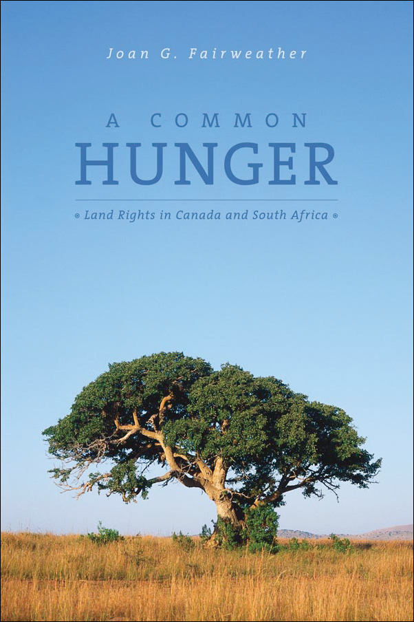 image of the book cover of Common Hunger: Land Rights in Canada and South Africa