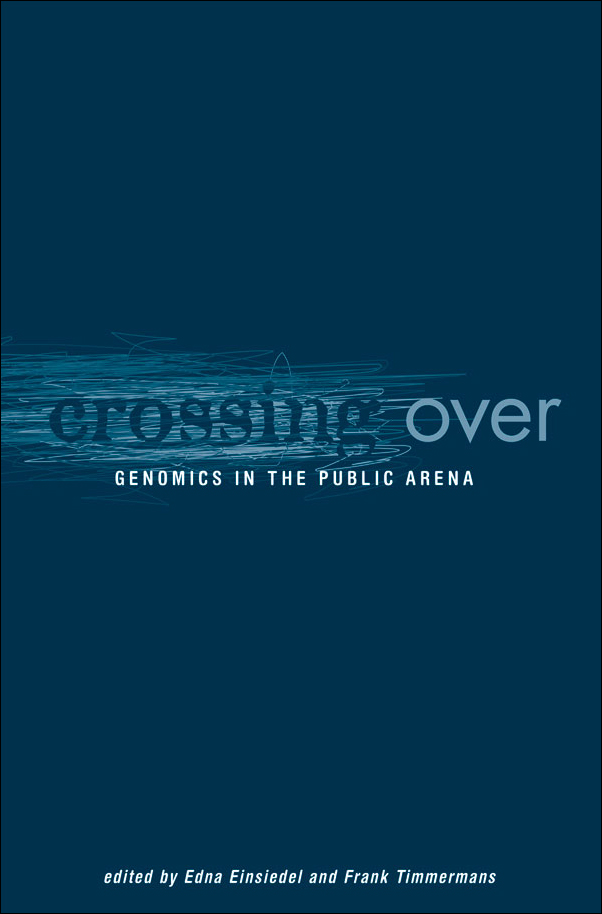 Book cover image for: Crossing Over: Genomics in the Public Arena
