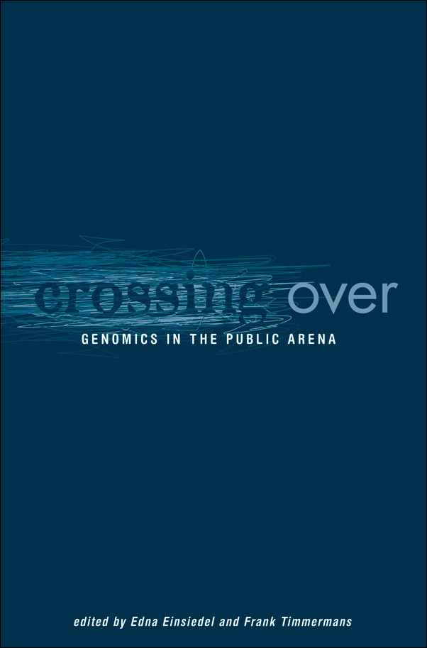 image of the book cover of Crossing Over: Genomics in the Public Arena