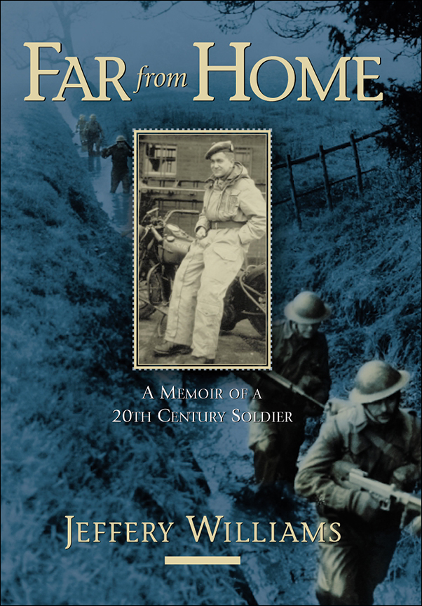 Book Cover for: Far From Home: A Memoir of a Twentieth-Century Soldier