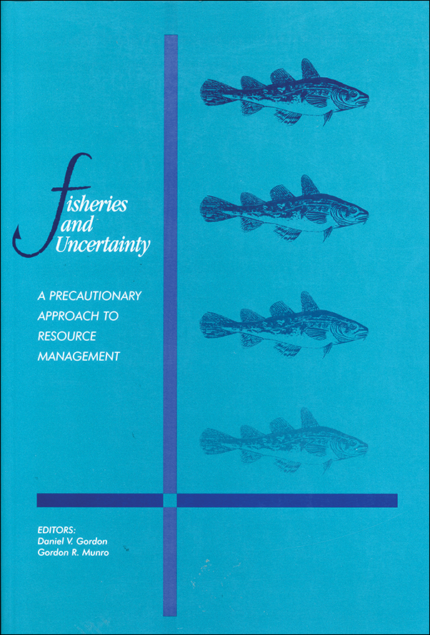 Book cover image for: Fisheries and Uncertainty: A Precautionary Approach to Resource Management