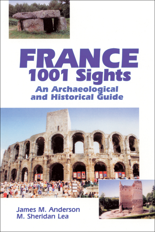 image of the book cover of France, 1001 Sights: An Archaeological and Historical Guide