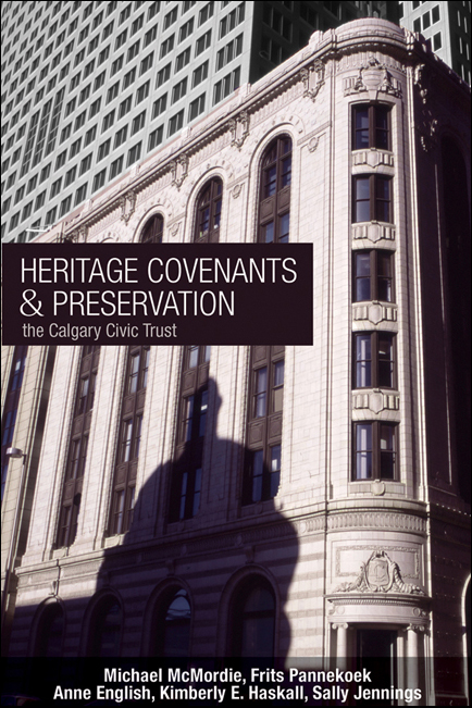 Book cover image for: Heritage Covenants and Preservation: The Calgary Civic Trust