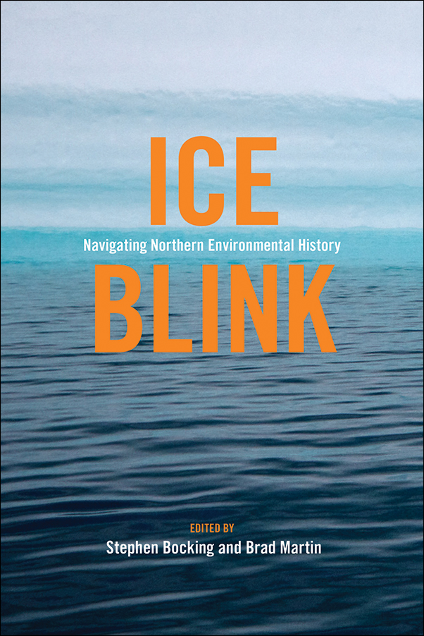 Book cover image for: Ice Blink: Navigating Northern Environmental History