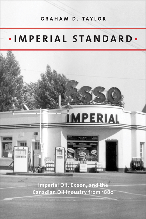 Book cover Image Imperial Standard: Imperial Oil, Exxon, and the Canadian Oil Industry from 1880