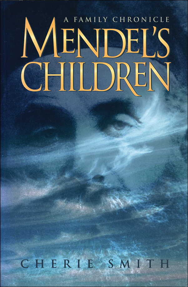 Cover Image for: Mendel’s Children: A Family Chronicle