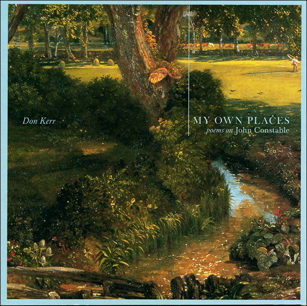 image of the book cover of My Own Places: Poems On John Constable