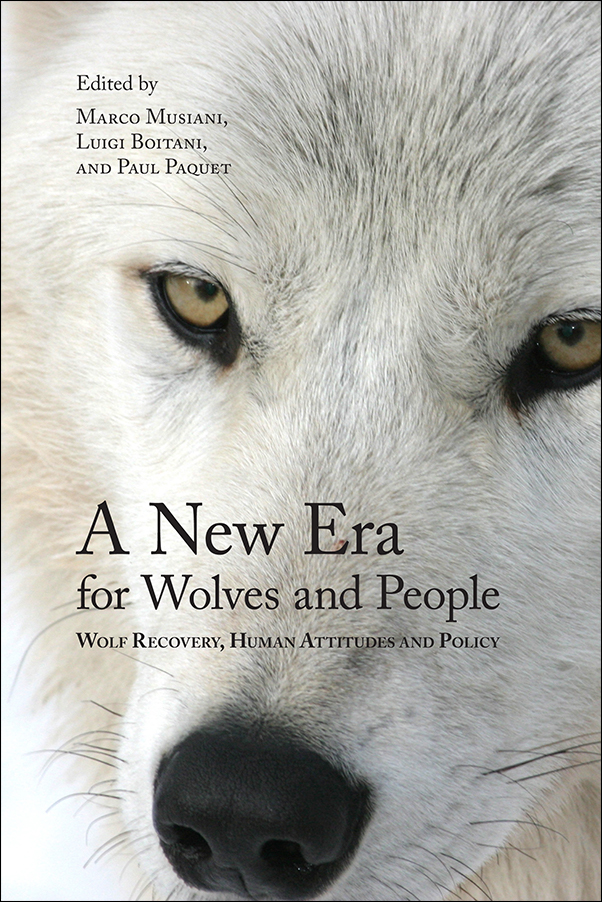 Book cover image for: New Era for Wolves and People: Wolf Recovery, Human Attitudes, and Policy