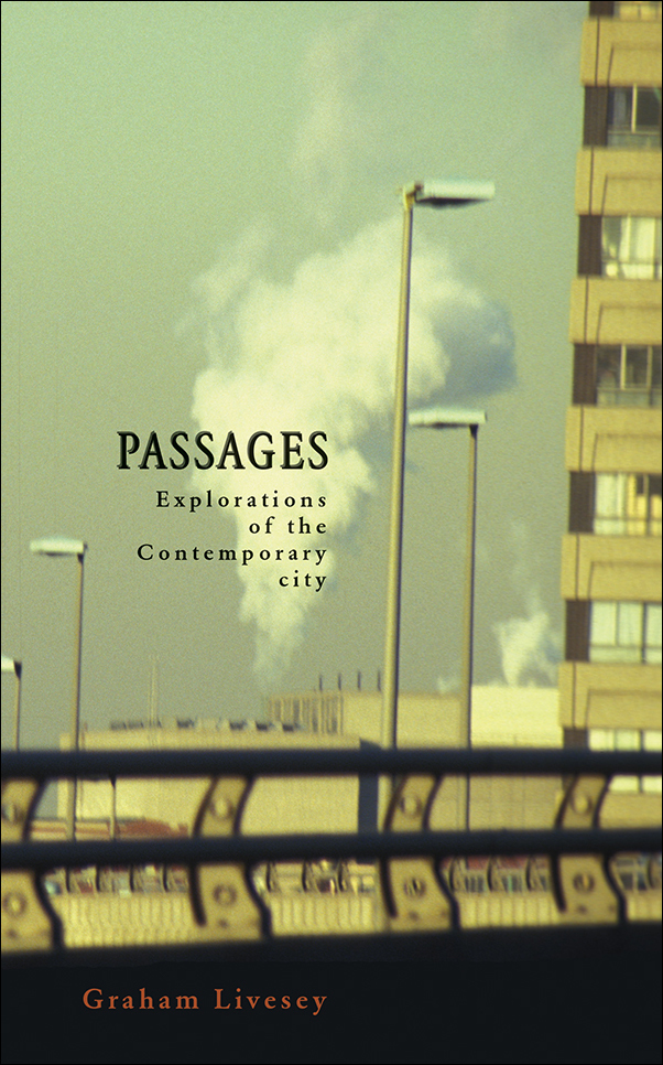 Book cover Image Passages: Explorations of the Contemporary City