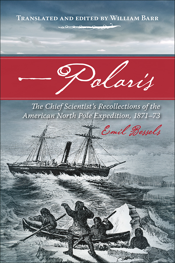 Book cover Image Polaris: The Chief Scientist’s Recollections of the American North Pole Expedition, 1871-73