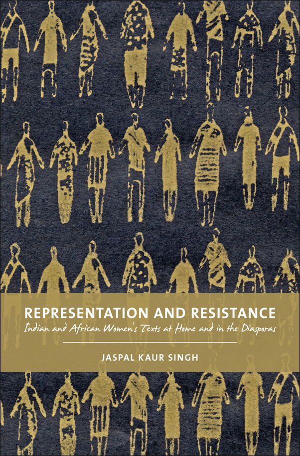 image of the book cover of Representation and Resistance: South Asian and African Women’s Texts at Home and in the Diaspora