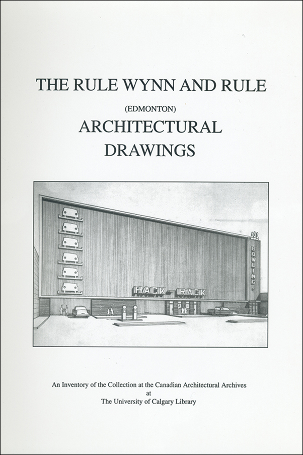 image of the book cover of Rule Wynn and Rule (Edmonton) Architectural Drawings