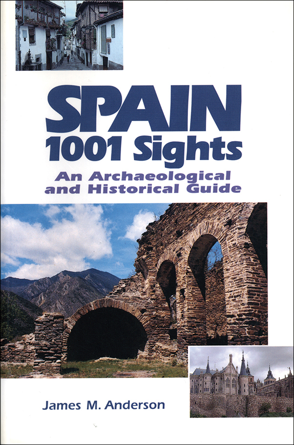 Book cover image for: Spain, 1001 Sights: An Archaeological and Historical Guide