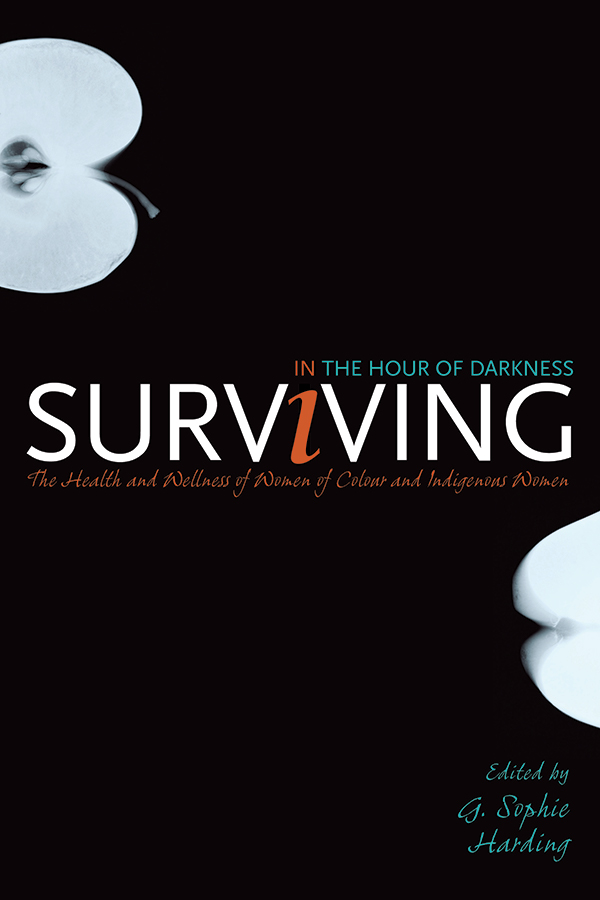 Book Cover for: Surviving in the Hour of Darkness: The Health and Wellness of Women of Colour and Indigenous Women