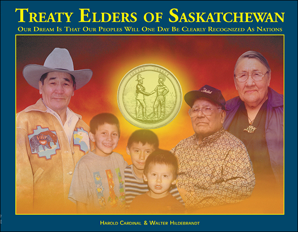 image of the book cover of Treaty Elders of Saskatchewan: Our Dream Is That Our Peoples Will One Day Be Clearly Recognized as Nations