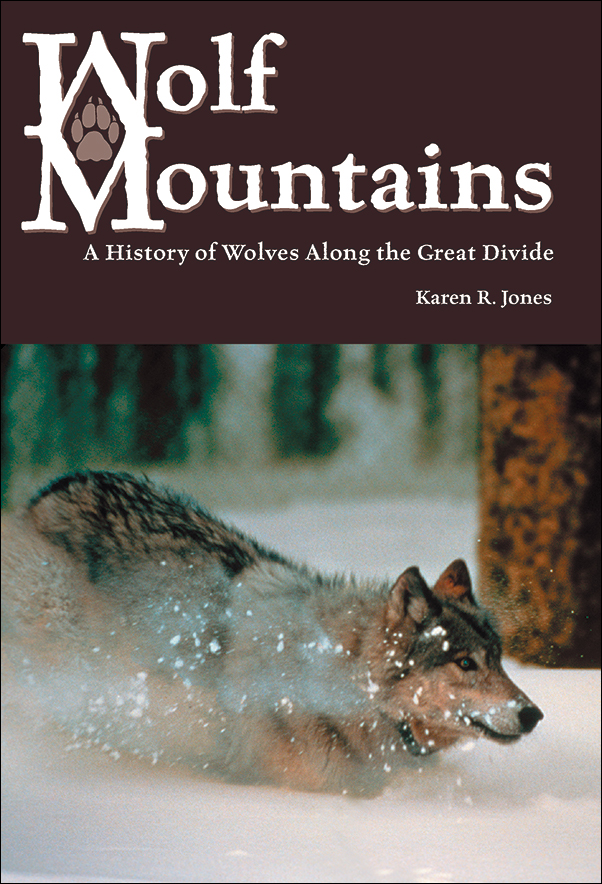 image of the book cover of Wolf Mountains: A History of Wolves along the Great Divide