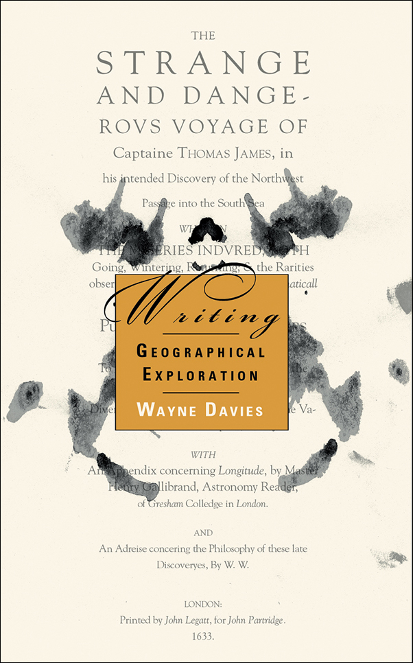 image of the book cover of Writing Geographical Exploration: Thomas James and the Northwest Passage, 1631-33