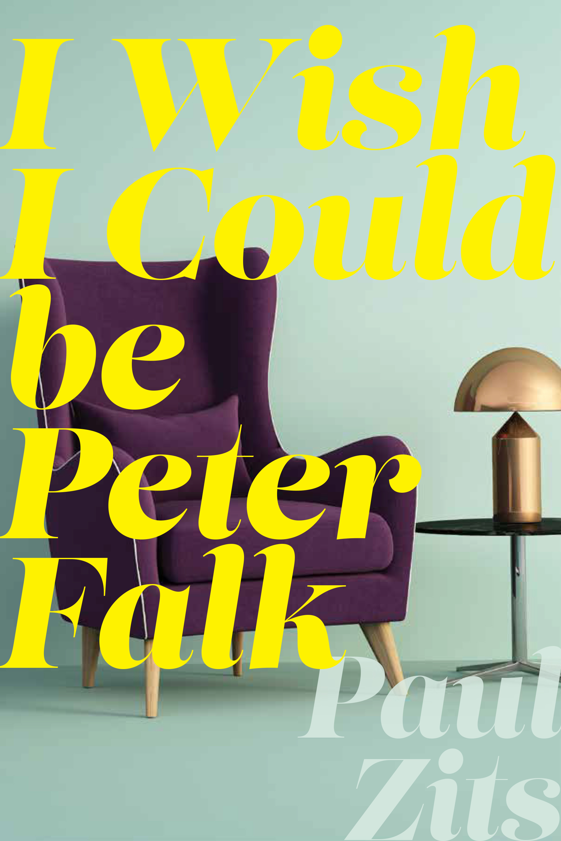 Book Cover for: I Wish I Could Be Peter Falk