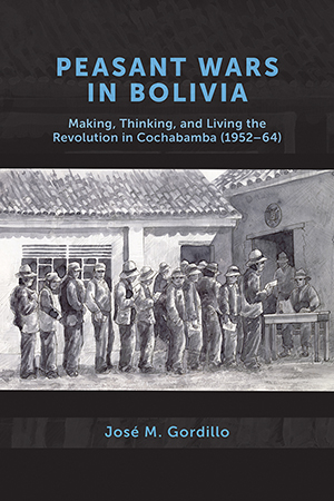 Book cover image for: Peasant Wars in Bolivia