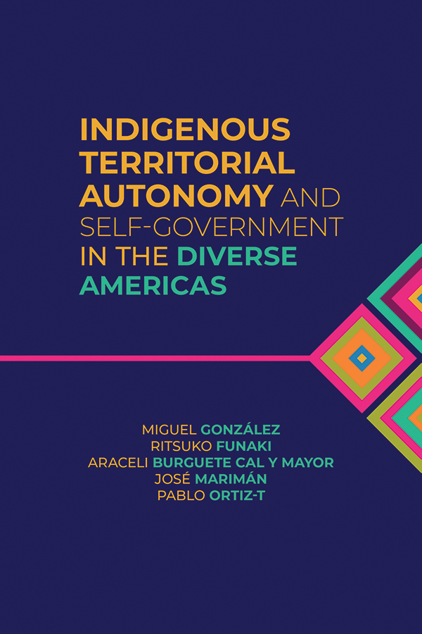 Book Cover for: Indigenous Territorial Autonomy and Self-Government  in the Diverse Americas