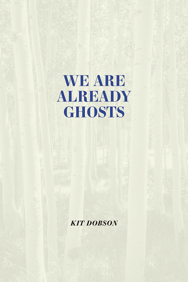 Book Cover Image for: We are Already Ghosts